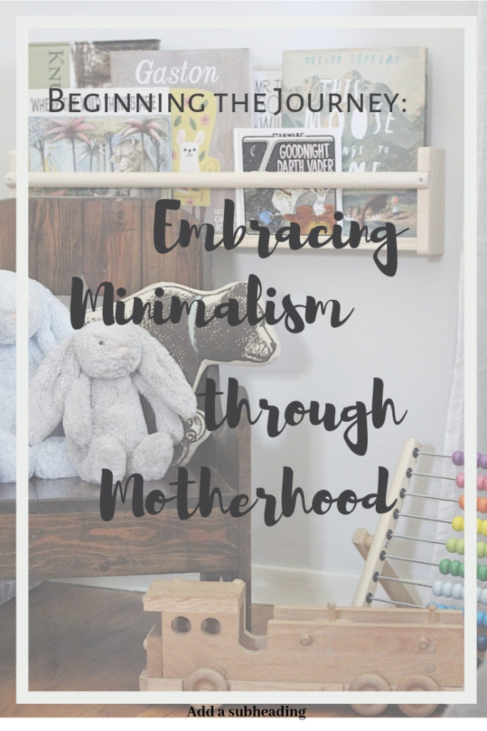 Embracing Minimalism through Motherhood